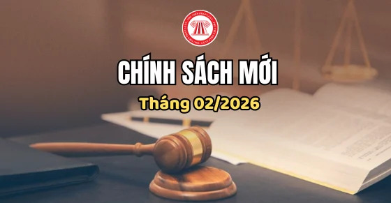 Từ tháng 2/2026: Chính thức áp dụng nhiều chính sách thuế mới quan trọng người dân cần biết